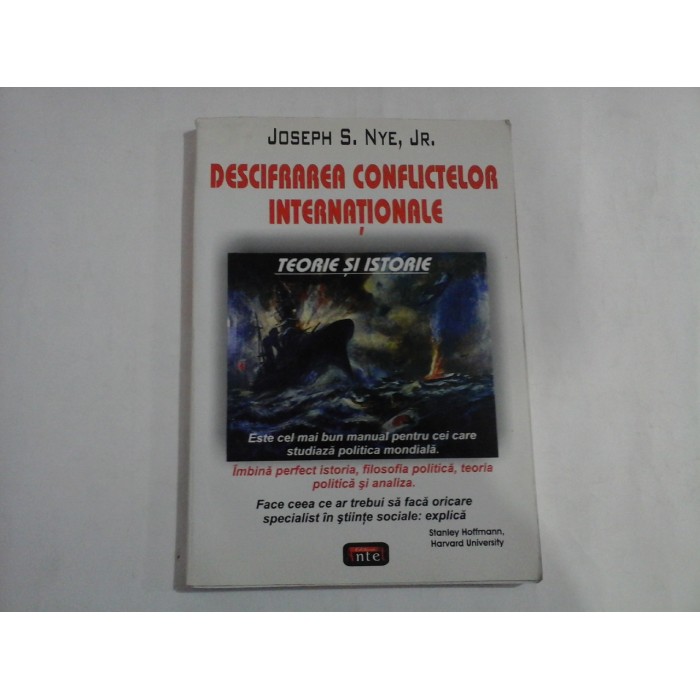 DESCIFRAREA CONFLICTELOR INTERNATIONALE  -  JOSEPH S. NYE, JR.  -  TEORIE SI ISTORIE